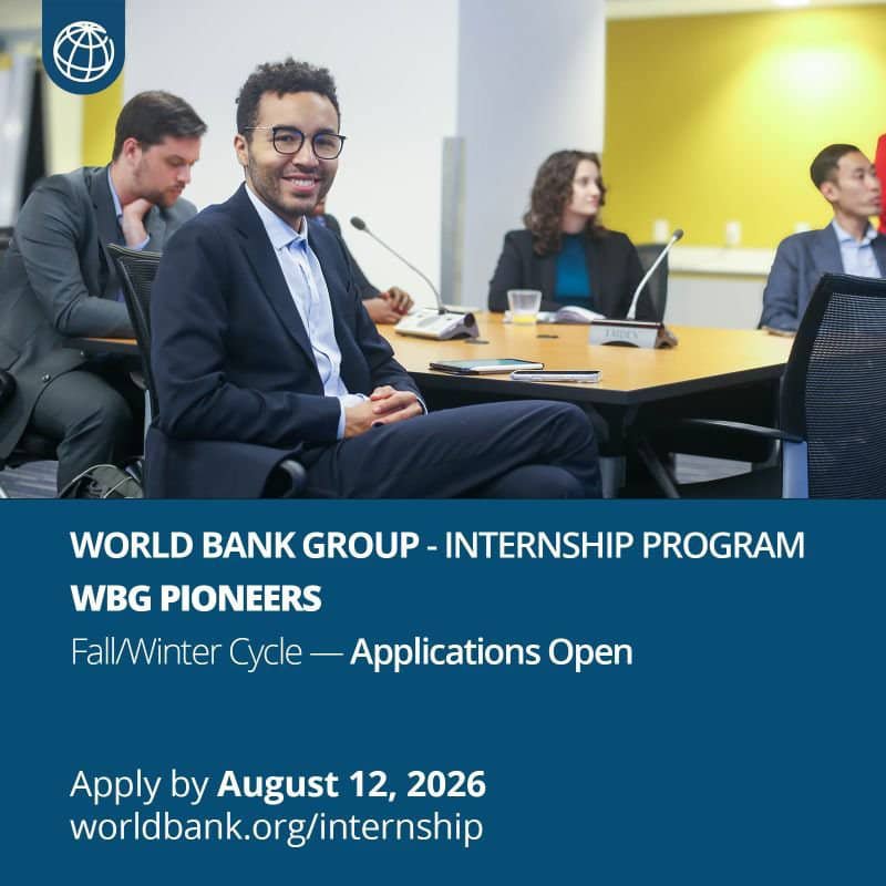 World Bank Group Opens Applications for the WBG Pioneers Internship Programme 2026